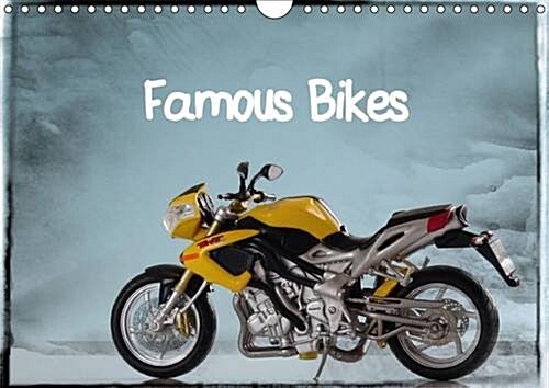 Famous Bikes / UK-Version : 13 Highly Detailed Bike Models in the Scales of 1/18 and 1/24 (Calendar, 2 Rev ed)