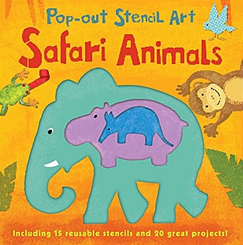 Pop out Stencils: Safari Animals (Board Book)