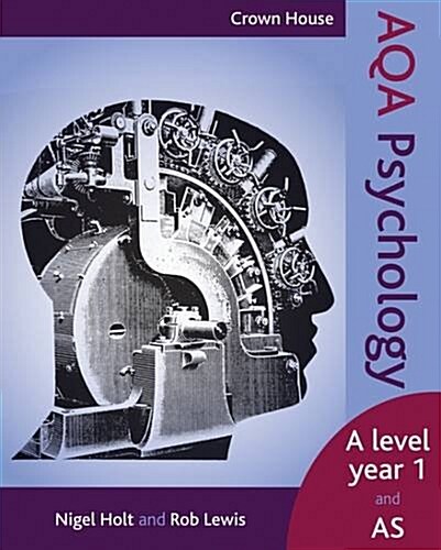 Crown House AQA Psychology : A Level Year 1 and AS (Paperback)