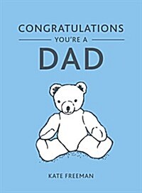 Congratulations Youre a Dad (Hardcover)