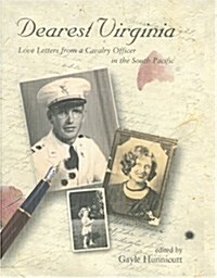 Dearest Virginia : Love Letters from a Cavalry Officer in the South Pacific (Other Book Format)