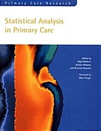 Statistical Analysis in Primary Care (Paperback, 1 New ed)