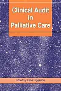 Clinical Audit in Palliative Care (Paperback, 1 New ed)