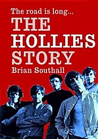 The Road is Long: The Hollies Story (Paperback)