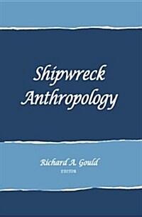 Shipwreck Anthropology (Paperback)