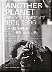 Another Planet: New York Portraits 1976-1996 (Hardcover)