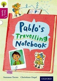 Oxford Reading Tree Story Sparks: Oxford Level  10: Pablo's Travelling Notebook (Paperback)