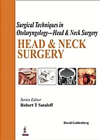 Surgical Techniques in Otolaryngology - Head & Neck Surgery: Head & Neck Surgery (Hardcover)