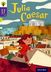 Oxford Reading Tree Story Sparks: Oxford Level  11: Julia Caesar (Paperback)