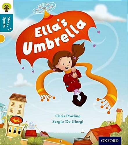 Oxford Reading Tree Story Sparks: Oxford Level 9: Ellas Umbrella (Paperback)