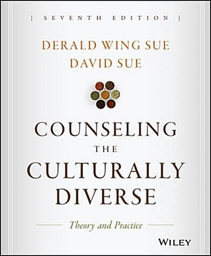 Counseling the Culturally Diverse: Theory and Practice (Hardcover, 7, Revised)