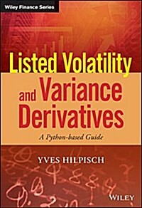 Listed Volatility and Variance Derivatives: A Python-Based Guide (Hardcover)