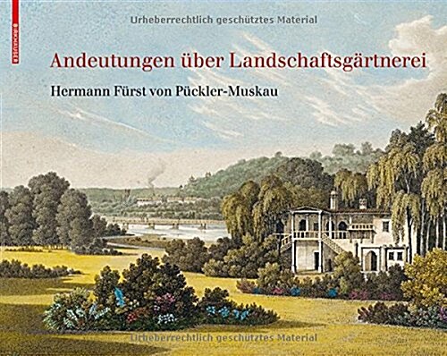 Andeutungen ?er Landschaftsg?tnerei: Text Und Abbildungen Des Atlas Von 1834 (Hardcover)