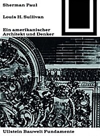 Lewis H. Sullivan, Ein Amerikanischer Architekt Und Denker (Paperback, Unverand. Nachd)