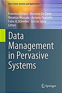 DATA MANAGEMENT IN PERVASIVE SYSTEMS (Hardcover)