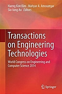 Transactions on Engineering Technologies: World Congress on Engineering and Computer Science 2014 (Hardcover, 2015)