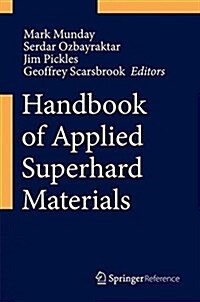 HANDBOOK OF APPLIED SUPERHARD MATERIALS (Hardcover)