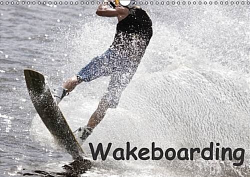 Wakeboarding / UK-Version : Professionals Doing Wakeboarding: A Very Fast and Spectacular Water Sport (Calendar, 3 Rev ed)