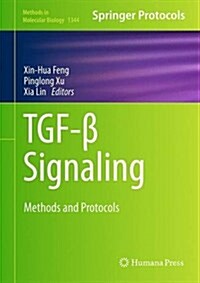 Tgf-β Signaling: Methods and Protocols (Hardcover, 2016)