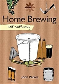 Self-Sufficiency: Home Brewing (Paperback)