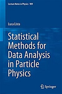Statistical Methods for Data Analysis in Particle Physics (Paperback, 2016)