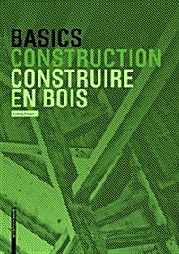 BASICS CONSTRUIRE EN BOIS (Paperback)