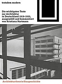 Trotzdem Modern: Die Wichtigsten Texte Zur Architektur in Deutschland 1919-1933 (Paperback, Unverand. Nachd)