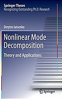 Nonlinear Mode Decomposition: Theory and Applications (Hardcover, 2015)