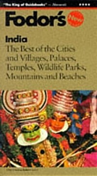 India: The Best of the Cities and Villages, Palaces, Temples, Wildlife Parks, Mountains  and Beaches (Fodors India, 1996) (Paperback, 28th)