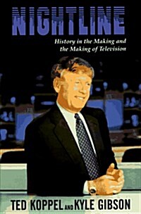 [중고] Nightline:: History in the Making and the Making of Television (Hardcover, 1)