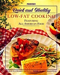 Preventions Quick and Healthy Low-Fat Cooking: Featuring All-American Food (Paperback)