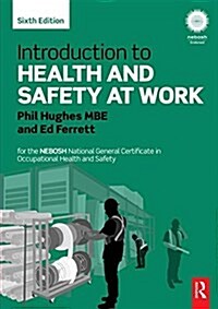 Introduction to Health and Safety at Work : for the NEBOSH National General Certificate in Occupational Health and Safety (Paperback, 6 New edition)