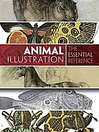 Animal Illustration: The Essential Reference (Paperback)