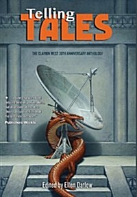 Telling Tales: The Clarion West 30th Anniversary Anthology (Hardcover)
