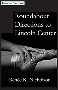 Roundabout Directions to Lincoln Center (Paperback)