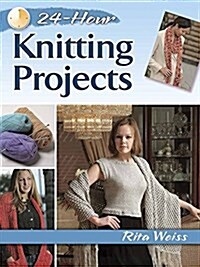 24-Hour Knitting Projects (Paperback)