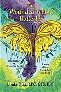 The Wounded Yellow Butterfly (Paperback)