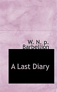 A Last Diary (Paperback)