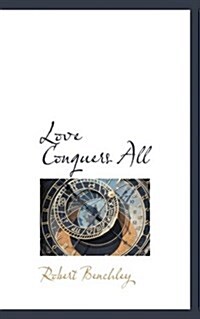 Love Conquers All (Paperback)