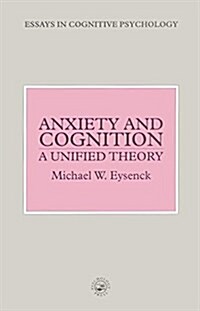 Anxiety and Cognition : A Unified Theory (Paperback)