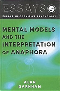 Mental Models and the Interpretation of Anaphora (Paperback)