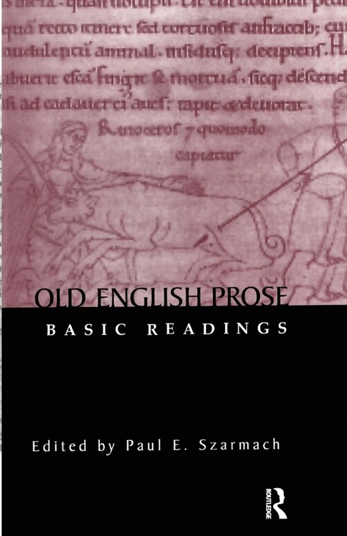 Old English Prose : Basic Readings (Paperback)