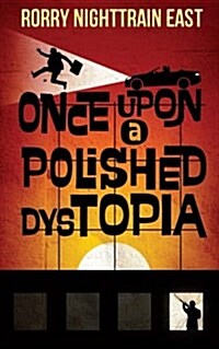 Once Upon a Polished Dystopia (Paperback)