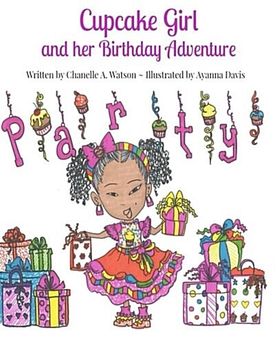 Cupcake Girl and Her Birthday Adventure (Paperback)