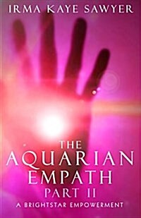 The Aquarian Empath, Part II (Paperback)