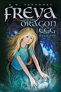 Freya and the Dragon Egg (Paperback)