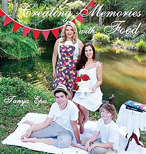 Creating Memories with Food (Hardcover)