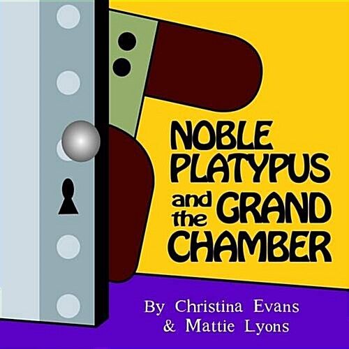 Noble Platypus & the Grand Chamber (Paperback)