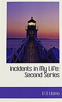 Incidents in My Life: Second Series (Paperback)