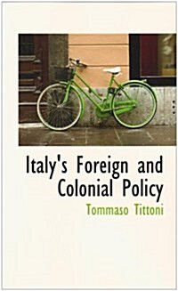 Italys Foreign and Colonial Policy (Paperback)